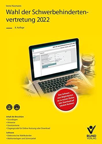 Wahl der Schwerbehindertenvertretung 2022: Handlungsanleitung – Wahlkalender – Code für Download / online- Wahlunterlagen von Bund-Verlag