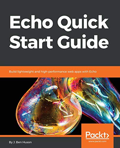 Echo Quick Start Guide von Packt Publishing