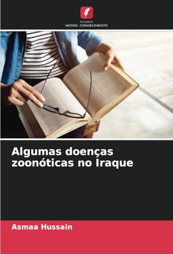 Algumas doenças zoonóticas no Iraque: DE Algumas doenças zoonóticas no Iraque: DE von Edições Nosso Conhecimento