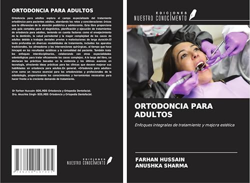 ORTODONCIA PARA ADULTOS: Enfoques integrales de tratamiento y mejora estética