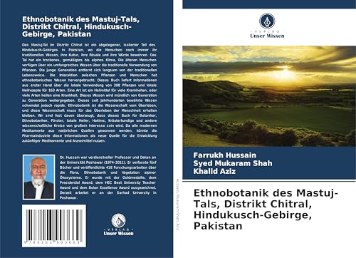 Ethnobotanik des Mastuj-Tals, Distrikt Chitral, Hindukusch-Gebirge, Pakistan von Verlag Unser Wissen