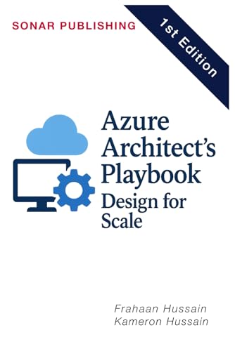 Azure Architect's Playbook: Design for Scale Azure Architect's Playbook: Design for Scale von Independently published