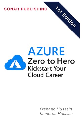 Azure Zero to Hero: Kickstart Your Cloud Career Azure Zero to Hero: Kickstart Your Cloud Career von Independently published