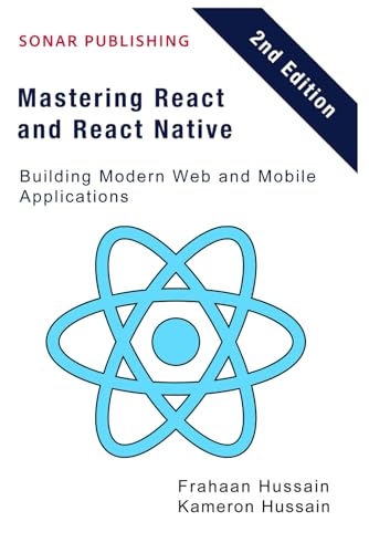 Mastering React and React Native: Building Modern Web and Mobile Applications Mastering React and React Native: Building Modern Web and Mobile Applications von Independently published