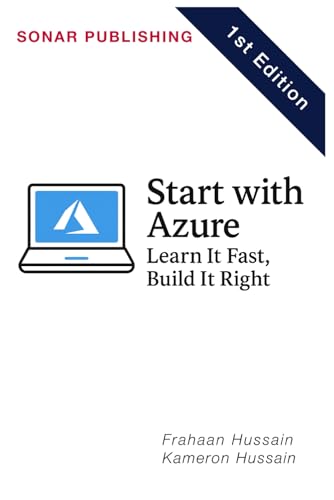 Start with Azure: Learn It Fast, Build It Right Start with Azure: Learn It Fast, Build It Right von Independently published