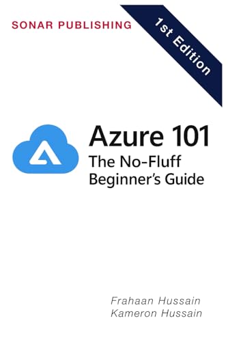 Azure 101: The No-Fluff Beginner's Guide Azure 101: The No-Fluff Beginner's Guide von Independently published