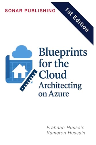 Blueprints for the Cloud: Architecting on Azure Blueprints for the Cloud: Architecting on Azure von Independently published