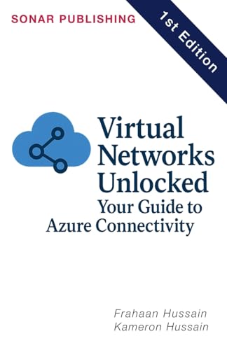 Cloud Infrastructure Deep Dive: Azure the Pro Way Cloud Infrastructure Deep Dive: Azure the Pro Way von Sonar Publishing