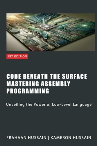 Code Beneath The Surface Mastering Assembly Programming Code Beneath The Surface Mastering Assembly Programming