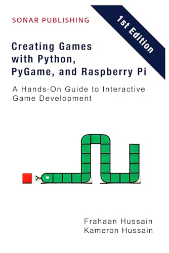Crafting Games with Python & Pygame: Game Development Unleashed Crafting Games with Python & Pygame: Game Development Unleashed von Independently published
