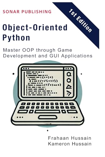 Object-Oriented Python: Master OOP through Game Development and GUI Applications Object-Oriented Python: Master OOP through Game Development and GUI Applications von Independently published