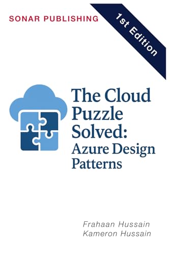 The Cloud Puzzle Solved: Azure Design Patterns The Cloud Puzzle Solved: Azure Design Patterns von Independently published