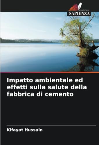 Impatto ambientale ed effetti sulla salute della fabbrica di cemento von Edizioni Sapienza