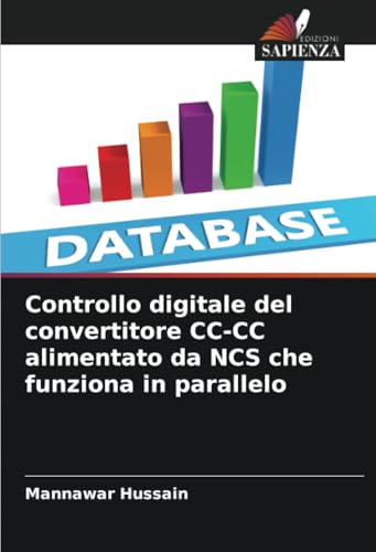 Controllo digitale del convertitore CC-CC alimentato da NCS che funziona in parallelo von Edizioni Sapienza