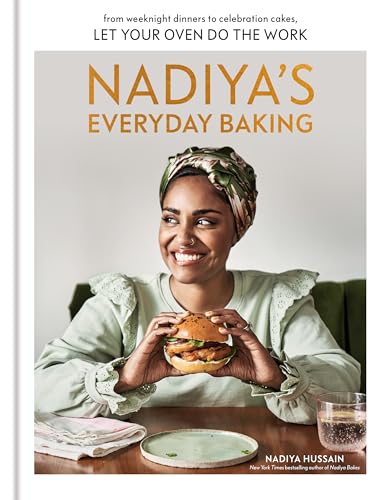 Nadiya's Everyday Baking: From Weeknight Dinners to Celebration Cakes, Let Your Oven Do the Work von Clarkson Potter Publishers