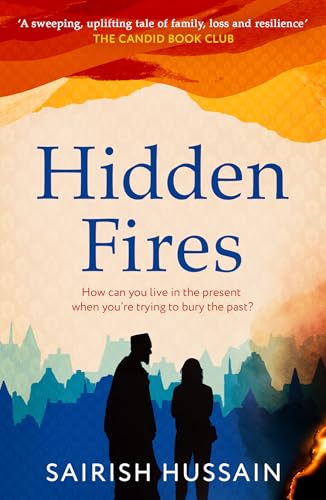 Hidden Fires: the powerful, emotional and unforgettable new multi-generational novel from the Costa Prize shortlisted author of The Family Tree von HQ