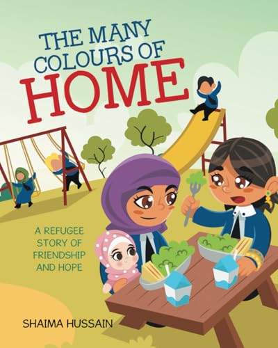 The Many Colours of Home: A Refugee Story of Friendship and Hope von Tellwell Talent