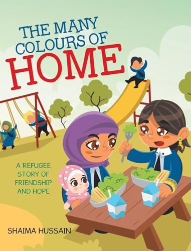 The Many Colours of Home: A Refugee Story of Friendship and Hope von Tellwell Talent