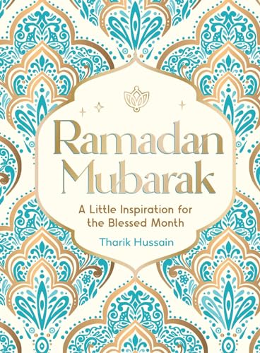 Ramadan Mubarak: A Little Inspiration for the Blessed Month von Summersdale