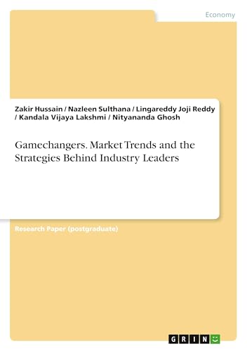 Gamechangers. Market Trends and the Strategies Behind Industry Leaders von GRIN Verlag