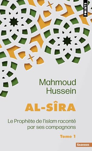 Al-Sîra, tome 1: Le Prophète de l'islam raconté par ses compagnons - Tome 1 von POINTS