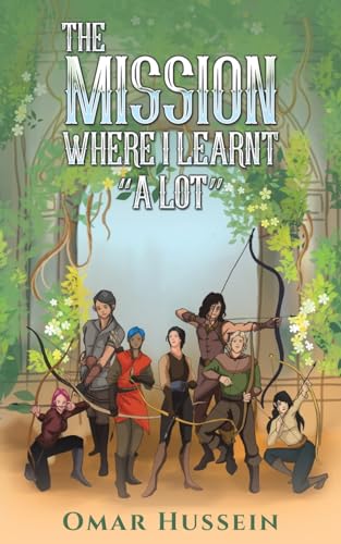 The Mission Where I Learnt "A LOT" von Austin Macauley Publishers