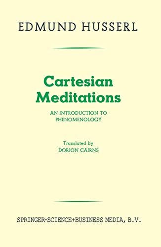 Cartesian Meditations: An Introduction to Phenomenology Cartesian Meditations: An Introduction to Phenomenology von Springer