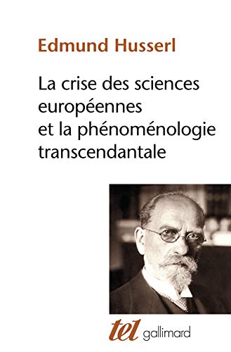 La Crise des sciences européennes et la phénoménologie transcendantale von GALLIMARD