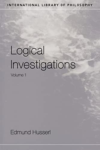Logical Investigations, Volume 1 (International Library of Philosophy, Band 1) von Routledge