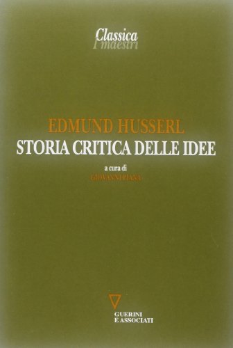 Storia critica delle idee (Classica. I maestri) von CLASSICA. I MAESTRI