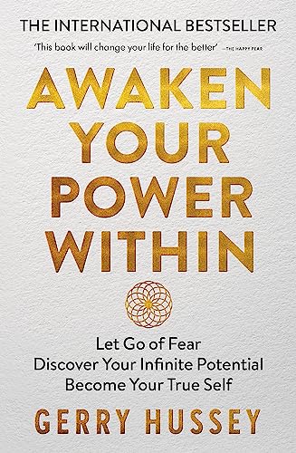 Awaken Your Power Within: Let Go of Fear. Discover Your Infinite Potential. Become Your True Self. von Monoray