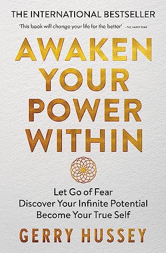 Awaken Your Power Within: Let Go of Fear. Discover Your Infinite Potential. Become Your True Self. Awaken Your Power Within: Let Go of Fear. Discover Your Infinite Potential. Become Your True Self.