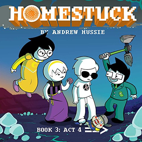 Homestuck, Book 3: Act 4 (HOMESTUCK HC, Band 3)