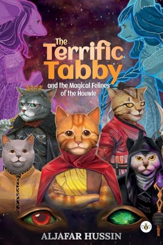The Terrific Tabby and the Magical Felines of the Houwle von Bumblebee Books