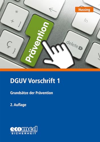 DGUV Vorschrift 1: Grundsätze der Prävention von ecomed Sicherheit