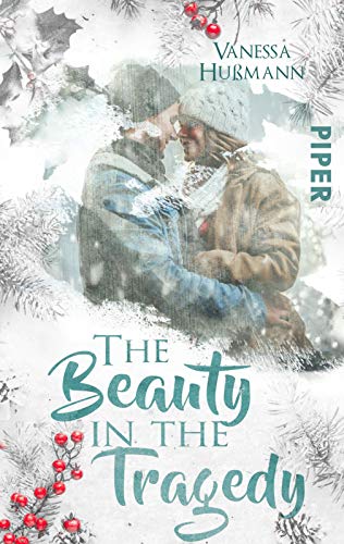 The Beauty in the Tragedy (Beauty-Reihe 2): Roman von PIPER