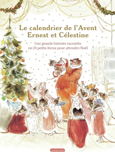 Ernest et Célestine - Le calendrier de l'Avent: Nouvelle édition-Histoire inédite von CASTERMAN