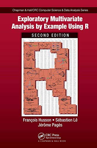 Exploratory Multivariate Analysis by Example Using R (Chapman & Hall/Crc Computer Science & Data Analysis) von CRC Press