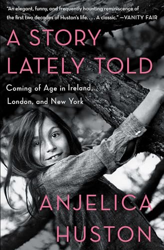 A Story Lately Told: Coming of Age in Ireland, London, and New York von Scribner Book Company