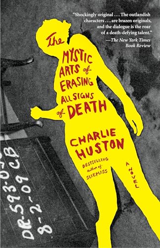 The Mystic Arts of Erasing All Signs of Death: A Novel von BALLANTINE GROUP