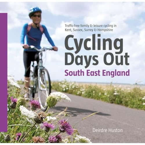 Cycling Days Out - South East England: Traffic-free Family and Leisure Cycling in Kent, Sussex, Surrey and Hampshire von Vertebrate Graphics Ltd