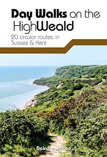 Day Walks on the High Weald: 20 circular routes in Sussex & Kent von Vertebrate Publishing Ltd