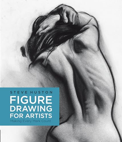 Figure Drawing for Artists: Making Every Mark Count (1) von Bloomsbury