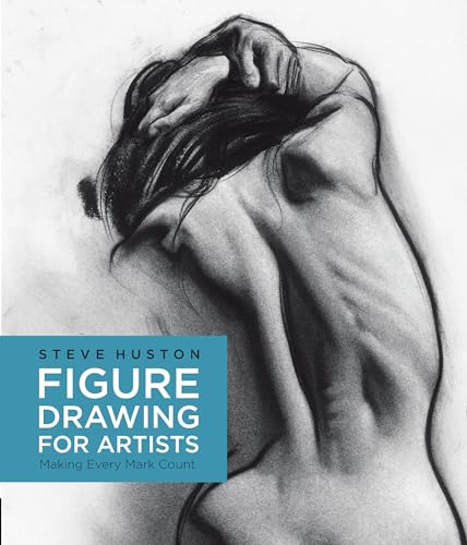 Figure Drawing for Artists: Making Every Mark Count (1) von Bloomsbury