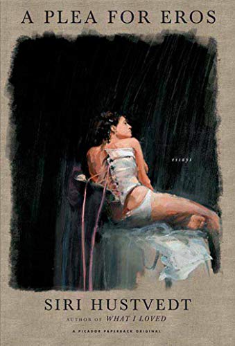 A Plea for Eros: Essays A Plea for Eros: Essays