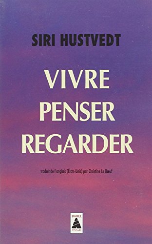 Vivre, penser, regarder von Actes Sud