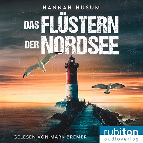 Das Flüstern der Nordsee (Küstenkrimi: Behrens & Winter ermitteln)