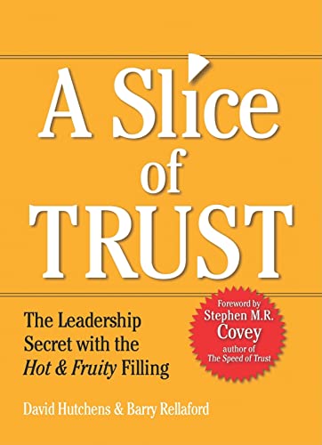Slice of Trust: The Leadership Secret with the Hot & Fruity Filling