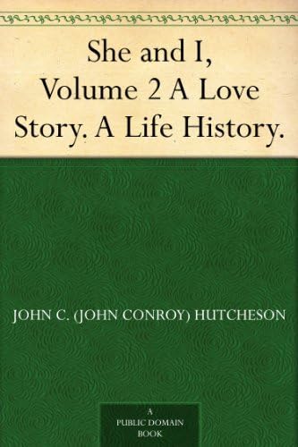 She and I, Volume 2 / A Love Story. A Life History. von Anson Street Press