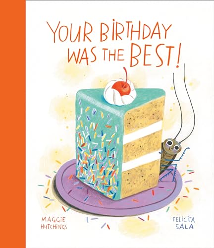 Your Birthday Was the Best! (Curious Cockroach)